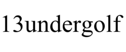 13UNDERGOLF trademark