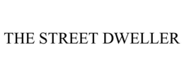 THE STREET DWELLER trademark