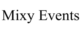MIXY EVENTS trademark
