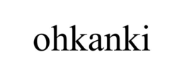 OHKANKI trademark