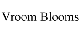 VROOM BLOOMS trademark