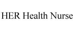 HER HEALTH NURSE trademark