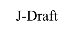 J-DRAFT trademark