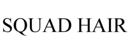 SQUAD HAIR trademark