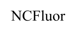 NCFLUOR trademark