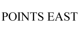 POINTS EAST trademark