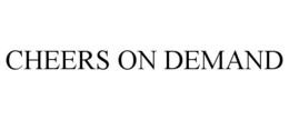 CHEERS ON DEMAND trademark
