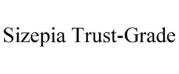 SIZEPIA TRUST-GRADE trademark
