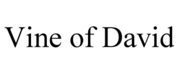 VINE OF DAVID trademark