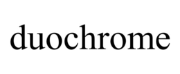 DUOCHROME trademark