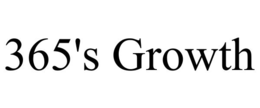 365'S GROWTH trademark