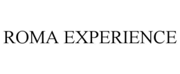 ROMA EXPERIENCE trademark