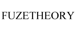 FUZETHEORY trademark
