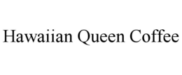 HAWAIIAN QUEEN COFFEE trademark