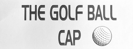 THE GOLF BALL CAP trademark