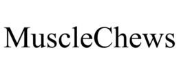 MUSCLECHEWS trademark