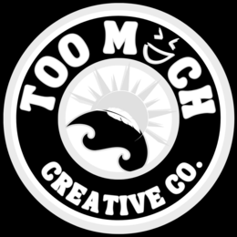 TOO MUCH CREATIVE CO. trademark