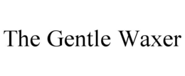 THE GENTLE WAXER trademark