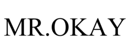 MR.OKAY trademark