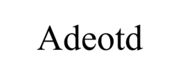 ADEOTD trademark