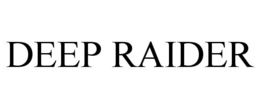 DEEP RAIDER trademark