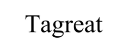TAGREAT trademark