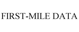 FIRST-MILE DATA trademark