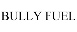 BULLY FUEL trademark