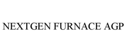 NEXTGEN FURNACE AGP trademark