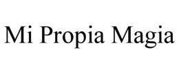 MI PROPIA MAGIA trademark