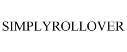 SIMPLYROLLOVER trademark