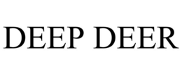 DEEP DEER trademark