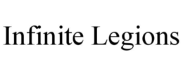 INFINITE LEGIONS trademark