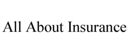 ALL ABOUT INSURANCE trademark