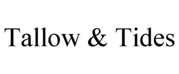 TALLOW & TIDES trademark