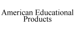 AMERICAN EDUCATIONAL PRODUCTS trademark