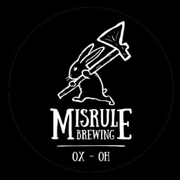 MISRULE BREWING OX - OH trademark