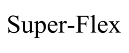 SUPER-FLEX trademark