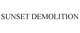 SUNSET DEMOLITION trademark