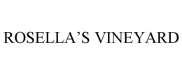 ROSELLA’S VINEYARD trademark