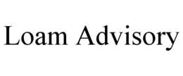 LOAM ADVISORY trademark