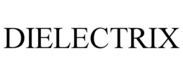 DIELECTRIX trademark