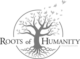 ROOTS OF HUMANITY FOUNDATION trademark