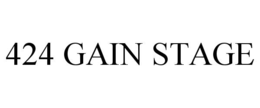 424 GAIN STAGE trademark