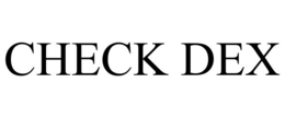 CHECK DEX trademark