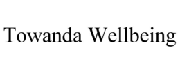 TOWANDA WELLBEING trademark