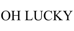 OH LUCKY trademark