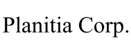PLANITIA CORP. trademark