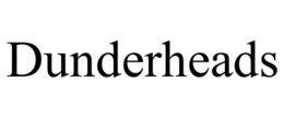 DUNDERHEADS trademark