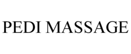 PEDI MASSAGE trademark